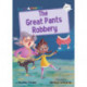 The Great Pants Robbery: (White Early Reader)