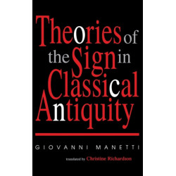 Theories of the Sign in Classical Antiquity