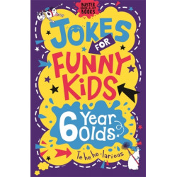 Jokes for Funny Kids: 6 Year Olds