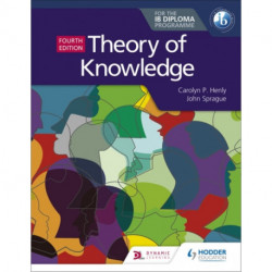 Theory of Knowledge for the IB Diploma Fourth Edition