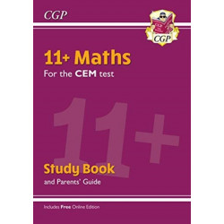 11+ CEM Maths Study Book (with Parents’ Guide & Online Edition)