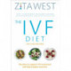The IVF Diet: The plan to support IVF treatment and help couples conceive