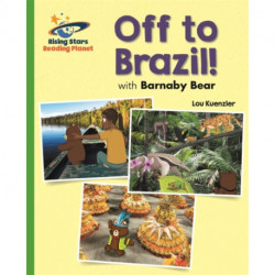 Reading Planet - Off to Brazil with Barnaby Bear - Green: Galaxy