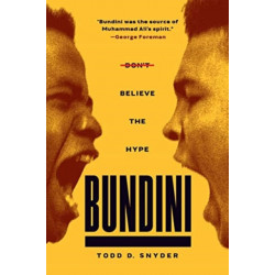 Bundini: Don't Believe The Hype