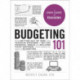 Budgeting 101: From Getting Out of Debt and Tracking Expenses to Setting Financial Goals and Building Your Savings, Your Essential Guide to Budgeting