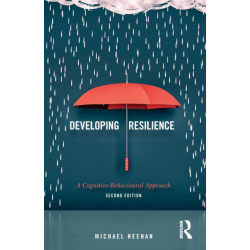 Developing Resilience: A Cognitive-Behavioural Approach