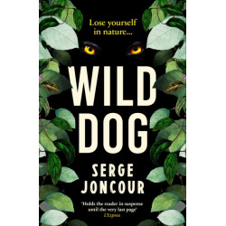 Wild Dog: Sinister and savage psychological thriller