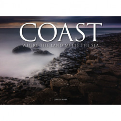 Coast: Where The Land Meets The Sea