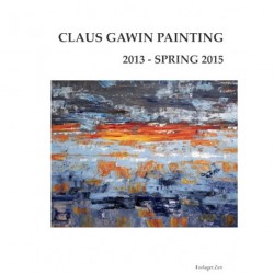 Claus Gawin painting 2013 - spring 2015