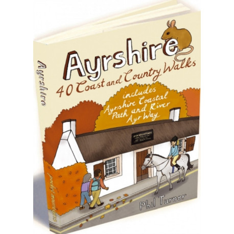 Ayrshire: 40 Coast and Country Walks