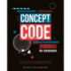 Concept Code: How to Create Meaningful Concepts