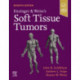 Enzinger and Weiss's Soft Tissue Tumors: Expert Consult: Online and Print