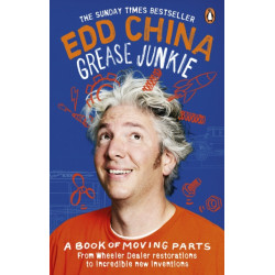 Grease Junkie: A book of moving parts