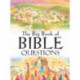 The Big Book Of Bible Questions