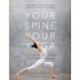 Your Spine, Your Yoga: Developing stability and mobility for your spine