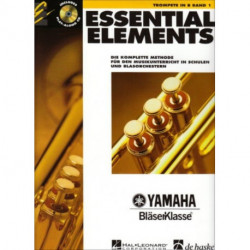 Essential Elements Band 1 - fur Trompete: Die Komplette Methode fur Den Musikunterricht in Schulen Und Blasorchestern