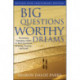Big Questions, Worthy Dreams: Mentoring Emerging Adults in Their Search for Meaning, Purpose, and Faith