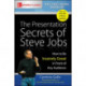 The Presentation Secrets of Steve Jobs: How to Be Insanely Great in Front of Any Audience