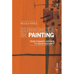 Sunniness in Painting: From Edward Hopper to David Hockney