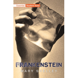 Essential Student Texts: Frankenstein