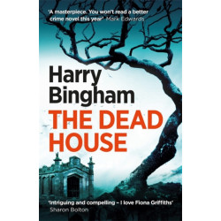 The Dead House: A chilling British detective crime thriller