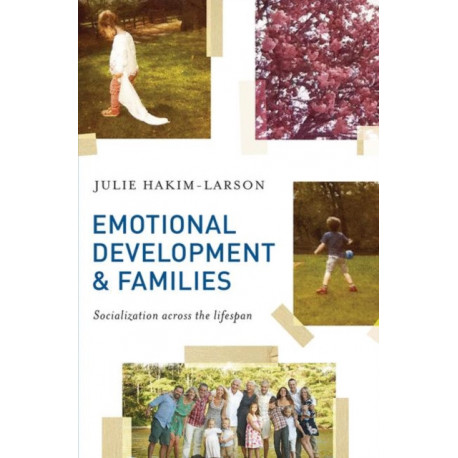 Emotional Development and Families: Socialization across the lifespan