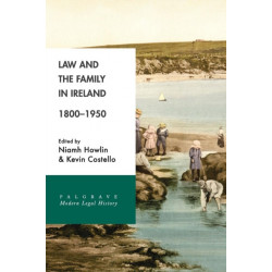 Law and the Family in Ireland, 1800–1950