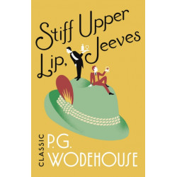 Stiff Upper Lip, Jeeves: (Jeeves & Wooster)