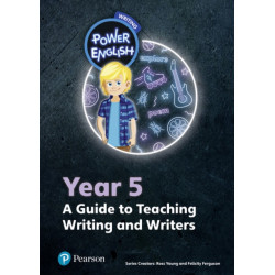 Power English: Writing Teacher's Guide Year 5