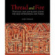 Thread and Fire: Textiles and Jewellery from the Isles of Indonesia and Timor