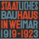 State Bauhaus in Weimar 1919–1923