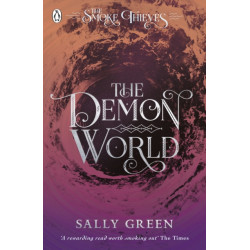 The Demon World (The Smoke Thieves Book 2)