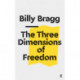 The Three Dimensions of Freedom