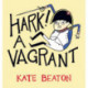 Hark! A Vagrant