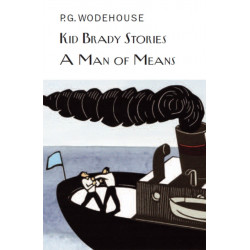 Kid Brady Stories & A Man of Means