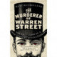 The Murderer of Warren Street: The True Story of a Nineteenth-Century Revolutionary