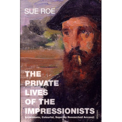 The Private Lives Of The Impressionists