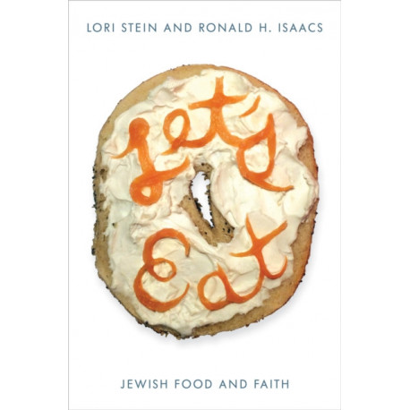 Let's Eat: Jewish Food and Faith
