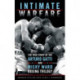 Intimate Warfare: The True Story of the Arturo Gatti and Micky Ward Boxing Trilogy