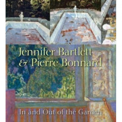 Jennifer Bartlett & Pierre Bonnard: In and Out of the Garden