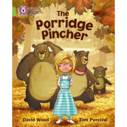 The Porridge Pincher: Band 11/Lime