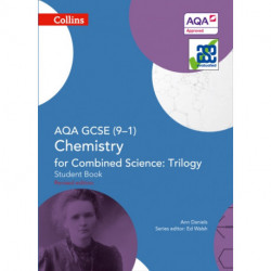 AQA GCSE Chemistry for Combined Science: Trilogy 9-1 Student Book