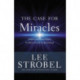 The Case for Miracles: A Journalist Investigates Evidence for the Supernatural