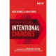 Intentional Churches: How Implementing an Operating System Clarifies Vision, Improves Decision-Making, and Stimulates Growth