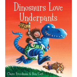 Dinosaurs Love Underpants