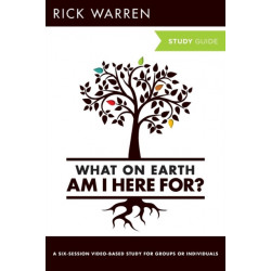What On Earth Am I Here For? Bible Study Guide