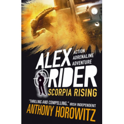 Scorpia Rising: The explosive ninth adventure in the bestselling spy series that's sold over 21 million copies- for fans of action, gadgets and danger aged 9-14