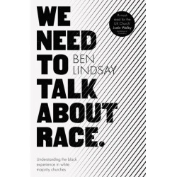 We Need To Talk About Race: Understanding the Black Experience in White Majority Churches