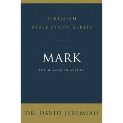 Mark: The Messiah in Action