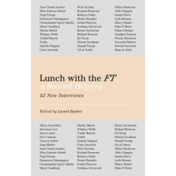 Lunch with the FT: A Second Helping